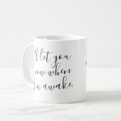 Mug Je te ferai savoir quand je serai réveillé (Devant gauche)