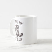 Mug je te prendrais au-dessus des ordures (Devant gauche)