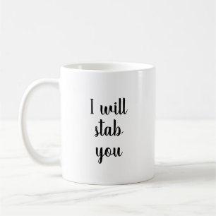 Mug Je Te Te Tirerai La Mug, Amusante Nourriture La Mu