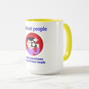 Mug Je tire sur les gens et parfois je leur coupe la t