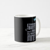 Mug Je Touche Le Beurre (Devant droit)