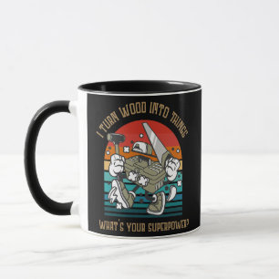Mug Je Transforme Le Bois En Oeuvres De Charpentier 