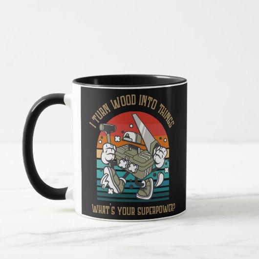 Mug Je Transforme Le Bois En Oeuvres De Charpentier  (Gauche)