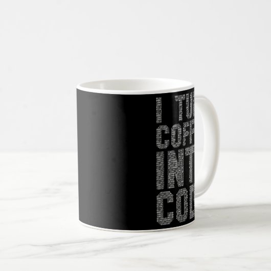 Mug Je Transforme Le Café En Code Drôle Programmateur (Devant droit)