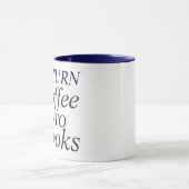 Mug Je transforme le café en livres (Centre)