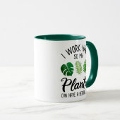 Mug Je Travaille Dur Pour Que Mes Plantes Aient Une Me (Devant droit)