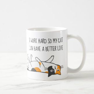 Mug Je Travaille Dur Pour Que Mon Chat Puisse Avoir Un