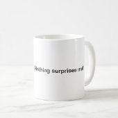 Mug Je travaille en RH... Rien ne me surprend ! (Devant droit)