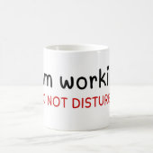 Mug Je travaille ne dérange pas (Centre)