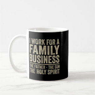 Mug Je Travaille Pour Une Entreprise Familiale Chrétie