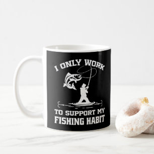 Mug Je Travaille Uniquement Pour Soutenir Mon Habitude