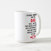 Mug Je Traverse Le Feu Pour Toi Papa, (Devant droit)
