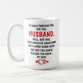 Mug  Je Traverse Le Feu Pour Ton Mari, (Gauche)