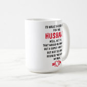 Mug Je traverse le feu pour vous mari, (Devant droit)