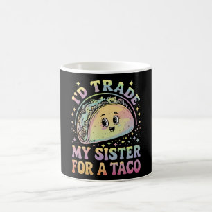 Mug Je troquerais ma sœur contre un taco Cinco De Mayo