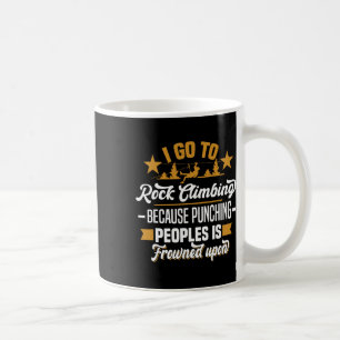 Mug Je vais à l'escalade parce que frapper les gens Ro