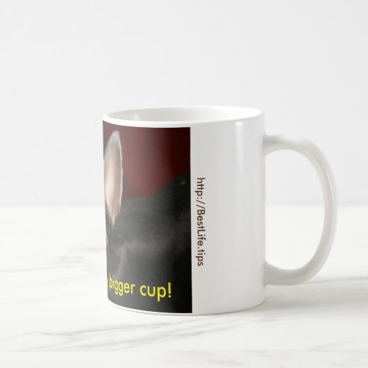 Mug Je vais avoir besoin d'une plus grande coupe ! (Droite)