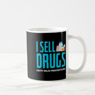 Mug Je Vends Des Médicaments - Drôle Pharmacien Pharma