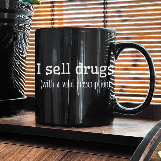 Mug Je Vends Des Médicaments | Technicien pharmacien |
