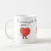 Mug Je veux attraper ton… Saint-Valentin (Gauche)