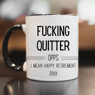 Mug Je Veux Dire Bonne Retraite Drôle