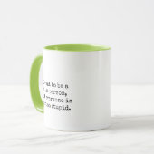 Mug Je veux être Nice une personne… (Devant gauche)
