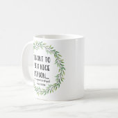 Mug Je Veux Être Une Personne Agréable Drôle Nom Perso (Devant gauche)