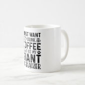 Mug Je Veux Juste Boire Du Café Et Des Animaux De Comp (Devant droit)