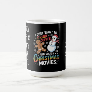 Mug Je veux juste boire du café regarder des films de