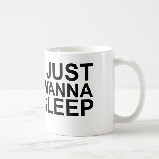 Mug je veux juste dormir (Droite)