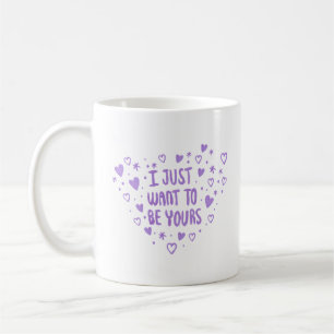 Mug je veux juste être à vous