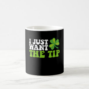 Mug Je Veux Juste Le Conseil Shamrock St Patrick's Day