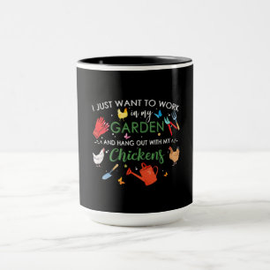 Mug Je Veux Juste Travailler Dans Mon Jardin Et Accroc