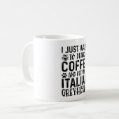 Mug Je Veux Pet Mon Greyhound Italien (Devant gauche)