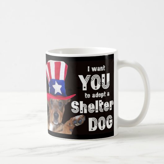 Mug Je veux que VOUS adoptiez un chien d'abri (Droite)