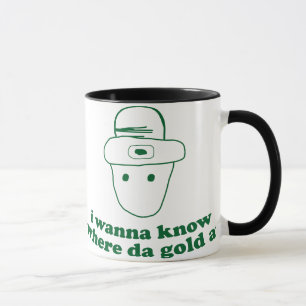 Mug je veux savoir à où or du DA