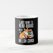 Mug Je Veux Simplement Lire Des Livres Et Pet Mon Corg (Centre)