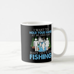 Mug Je Veux Te Tenir La Main À 80 Et Dire Par