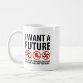 Mug Je Veux Un Futur Conception Anti-Fascisme (Gauche)