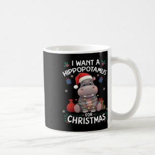 Mug Je Veux Un Hippopotame Pour Les Amusants De Noël