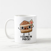 Mug Je Viens En Pièce Drôle Pun De Gâteau (Gauche)