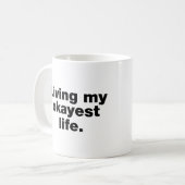 Mug Je vis ma vie la plus correcte (Devant gauche)