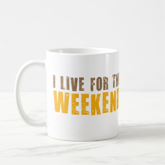 Mug Je vis pour le week-end (Gauche)