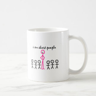 Mug Je vois les personnes courtes