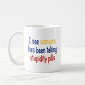Mug Je vois que quelqu'un avait pris des pilules de (Gauche)