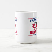 Mug Je vote pour le Felon et HillBilly (Centre)