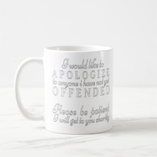 Mug Je voudrais présenter mes excuses  (Gauche)