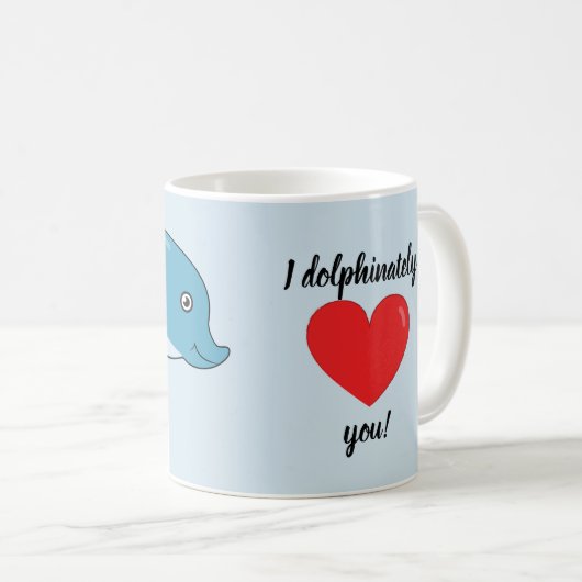 Mug Je vous aime dolphinately ! (Devant droit)