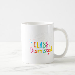 Mug Je Vous Aime Tous Classe Rejeté Dernier Jour De L'