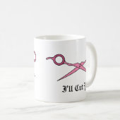 Mug Je vous couperai (les ciseaux roses de coupe de (Devant droit)